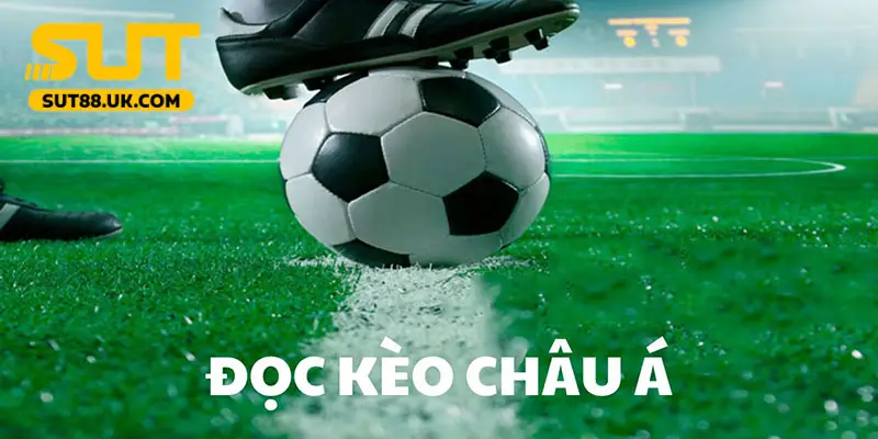 Hiểu rõ kèo châu Á